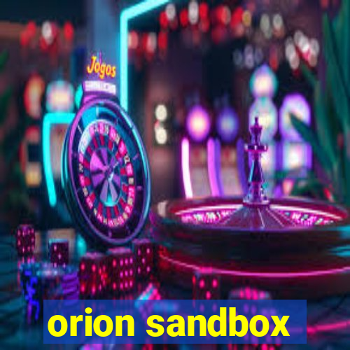 orion sandbox